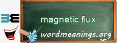 WordMeaning blackboard for magnetic flux
